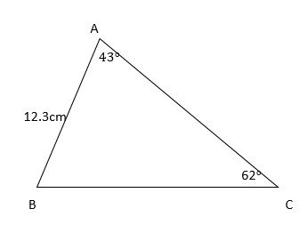 Diagram of triangle A B C. Angle A is 43 degrees, angle C is 62 degrees, and angle B is unknown. Side c is 12.3 centimetres, and the other sides are unknown.